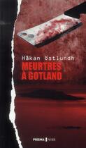 Couverture du livre « Meurtres à Gotland » de Hakan Ostlundh aux éditions Prisma