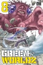 Couverture du livre « Green worldz Tome 8 » de Yusuke Osawa aux éditions Pika