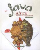 Couverture du livre « La java africa ; recettes d'Afrique noire » de Souaibou Koita aux éditions Sud Ouest Editions