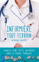 Couverture du livre « Infirmière tout terrain » de Myriam Lahitte aux éditions City