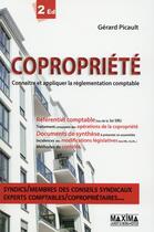 Couverture du livre « Copropriété ; connaître et appliquer la règlementation comptable (2e édition) » de Gerard Picault aux éditions Maxima