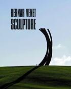 Couverture du livre « Bernar Venet sculpture » de Thierry Davila et Erik Verhagen aux éditions Le Regard