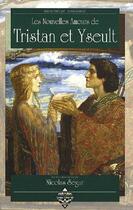 Couverture du livre « Les nouvelles amours de Tristan et Yseult » de Nicolas Segur aux éditions Terre De Brume