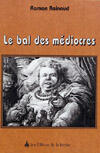 Couverture du livre « Le Bal Des Mediocres » de Ramon Reinaud aux éditions La Courtine