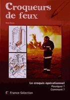 Couverture du livre « Croqueurs de feux » de Rene Dosne aux éditions France Selection