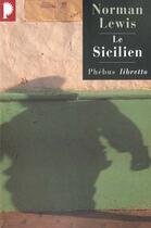 Couverture du livre « Le sicilien » de Norman Lewis aux éditions Libretto