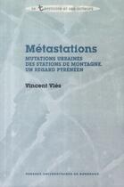Couverture du livre « Metastations » de Vincent Vles aux éditions Pu De Bordeaux