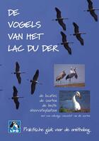 Couverture du livre « De vogels van het Lac du Der ; praktische gids voor de ornitholoog » de Bernard De Wetter aux éditions Safran Bruxelles