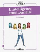 Couverture du livre « L'intelligence emotionnelle - petit cahier d'exercices » de Augagneur/Kotsou aux éditions Jouvence