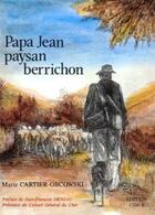 Couverture du livre « Papa jean, paysan berrichon » de Marie Cartier-Obcowski aux éditions Editions Du Cgh-b