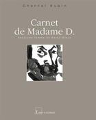 Couverture du livre « Carnet de madame D. ; septième femme de barbe bleue » de Chantal Aubin aux éditions L'art A La Page
