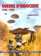 Couverture du livre « Guerre d'indochine 1945-1954 » de Muelle R aux éditions Le Layeur