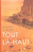 Couverture du livre « Tout la-haut » de Van Gestel/Oriot aux éditions Rue Du Monde