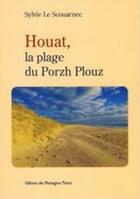 Couverture du livre « Houat, la plage du Porzh Plouz » de Sylvie Le Scouarnec aux éditions Montagnes Noires