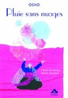 Couverture du livre « Pluie sans nuages : l'eveil de sahajo, femme mystique » de Osho aux éditions Almasta