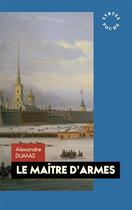 Couverture du livre « Le maître d'armes » de Alexandre Dumas aux éditions Syrtes