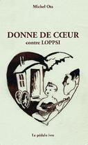 Couverture du livre « Donne de coeur contre Loppsi t.2 » de Michel Ots aux éditions Pedalo Ivre