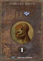 Couverture du livre « « ORA... » Volume 1 » de Gianni-Luca Roberto aux éditions Thebookedition.com