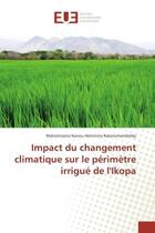 Couverture du livre « Impact du changement climatique sur le perimetre irrigue de l'Ikopa » de Maholiniaina Rakotomandimby aux éditions Editions Universitaires Europeennes