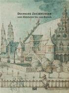 Couverture du livre « Deutsche zeichnungen vom mittelalter bis zum barock /allemand » de  aux éditions Hatje Cantz