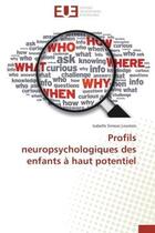 Couverture du livre « Profils neuropsychologiques des enfants a haut potentiel » de Simoes Loureiro I. aux éditions Editions Universitaires Europeennes