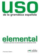 Couverture du livre « Uso de la gramatica elemental » de Castro Viudez F. aux éditions Didier