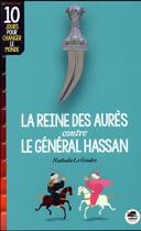 Couverture du livre « La reine des Aurès contre le général Hassan » de Nathalie Le Gendre aux éditions Oskar
