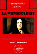 Couverture du livre « La monadologie » de Gottfried Wilhelm Leibniz aux éditions Ink Book