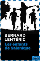 Couverture du livre « Les enfants de Salonique » de Bernard Lenteric aux éditions French Pulp