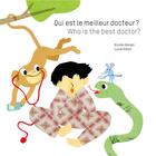 Couverture du livre « Qui est le meilleur docteur? Who is the best doctor? » de Lucie Albon et Nicole Amran aux éditions Bluedot