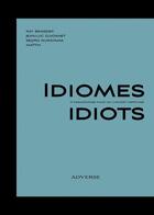 Couverture du livre « Idiomes & idiots » de  aux éditions Adverse