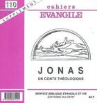 Couverture du livre « Cahiers evangile supplement numero 110 jonas - unconte theologique » de Col Cahiers Evangile aux éditions Cerf