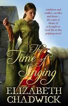 Couverture du livre « The Time of Singing » de Elizabeth Chadwick aux éditions Little Brown Book Group Digital