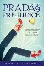 Couverture du livre « Prada and Prejudice » de Mandy Hubbard aux éditions Penguin Group Us