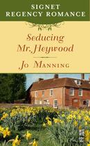 Couverture du livre « Seducing Mr. Heywood » de Manning Jo aux éditions Penguin Group Us