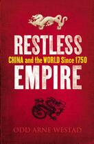 Couverture du livre « Restless Empire » de Odd Arne Westad aux éditions Random House Digital