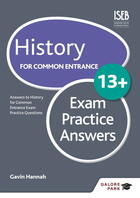 Couverture du livre « History for Common Entrance 13+ Exam Practice Answers » de Hannah Gavin aux éditions Hodder Education Digital