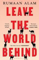 Couverture du livre « Leave the world behind » de Rumaan Alam aux éditions Bloomsbury
