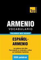 Couverture du livre « Vocabulario español-armenio - 3000 palabras más usadas » de Andrey Taranov aux éditions T&p Books