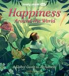 Couverture du livre « Happiness around the world (édition 2022) » de Collectif Lonely Planet aux éditions Lonely Planet France