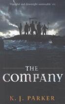 Couverture du livre « The Company » de K. J. Parker aux éditions Orbit Uk