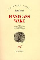 Couverture du livre « Finnegans wake » de James Joyce aux éditions Gallimard