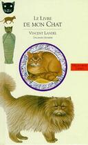 Couverture du livre « Le livre de mon chat » de Vincent Landel aux éditions Gallimard-jeunesse