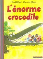 Couverture du livre « L'énorme crocodile » de Roald Dahl aux éditions Gallimard-jeunesse
