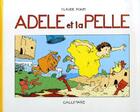 Couverture du livre « Adèle et la pelle » de Claude Ponti aux éditions Gallimard-jeunesse