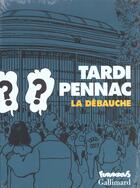 Couverture du livre « La debauche » de Pennac/Tardi aux éditions Futuropolis