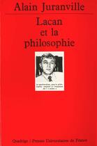 Couverture du livre « Lacan et la philosophie n.208 » de Alain Juranville aux éditions Puf