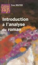 Couverture du livre « Introduction A L Analyse Du Roman » de Yves Reuter aux éditions Armand Colin