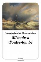 Couverture du livre « Mémoires d'outre-tombe » de Francois-Rene De Chateaubriand aux éditions Ecole Des Loisirs