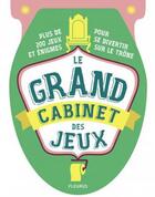 Couverture du livre « Le grand cabinet des jeux » de Marguerite Chaudoreille et Lucien Bittancourt aux éditions Fleurus